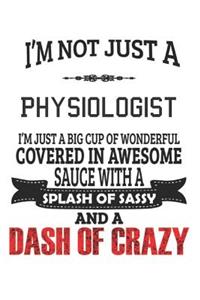 I'm Not Just A Physiologist