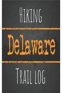 Hiking Delaware trail log