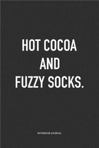 Hot Cocoa And Fuzzy Socks