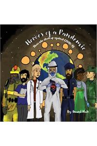 Heroes of a Pandemic