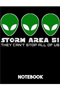 Storm Area 51 They Can't Stop All Of Us Notebook