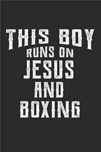 This Boy Runs on Jesus and Boxing