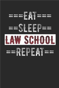 Law Student Journal - Eat Sleep Law School Repeat