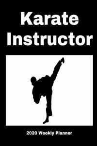 Karate Instructor 2020 Weekly Planner