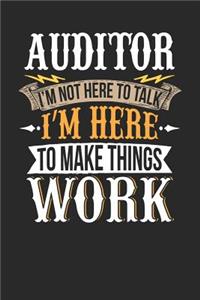 Auditor I'm Not Here to Talk I'm Here to Make Things Work