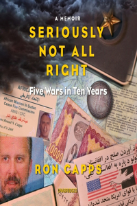 Seriously Not All Right Lib/E