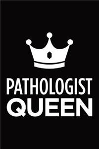 Pathologist queen