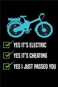 Yes it's Electric Yes it's cheating Yes I just passed you