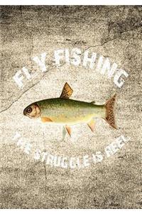 Fly Fishing the Struggle Is Reel