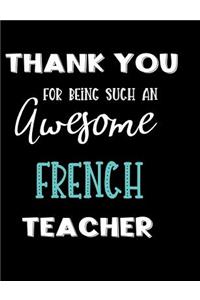 Thank You For Being Such An Awesome French Teacher