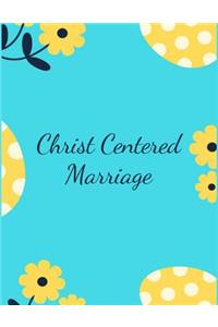 Christ Centered Marriage