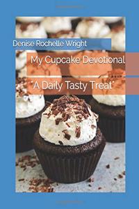 My Cupcake A Daily Tasty Treat Devotional