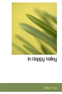 In Happy Valley