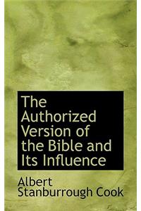 The Authorized Version of the Bible and Its Influence