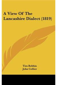 A View of the Lancashire Dialect (1819)