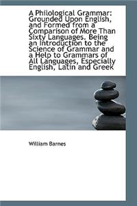 A Philological Grammar