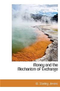 Money and the Mechanism of Exchange