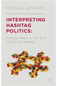 Interpreting Hashtag Politics