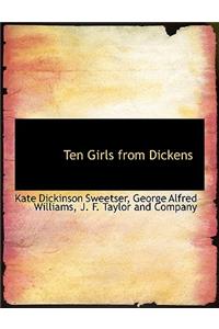 Ten Girls from Dickens