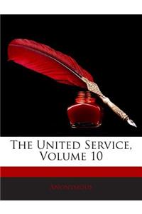 The United Service, Volume 10