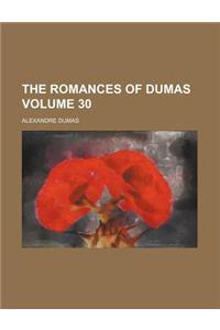 The Romances of Dumas Volume 30