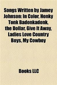 Songs Written by Jamey Johnson