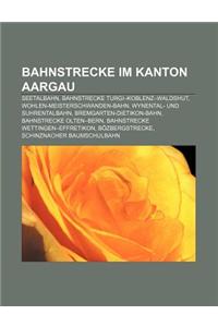 Bahnstrecke Im Kanton Aargau