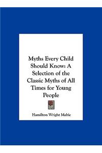 Myths Every Child Should Know