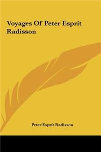 Voyages of Peter Esprit Radisson
