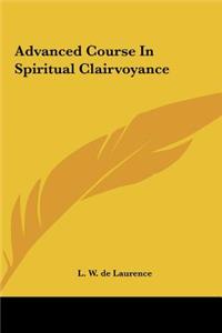Advanced Course in Spiritual Clairvoyance