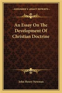 An Essay On The Development Of Christian Doctrine