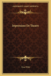Impressions de Theatre