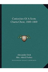 Curiosities of a Scots Charta Chest, 1600-1800