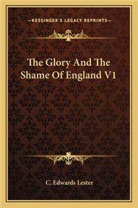 Glory and the Shame of England V1