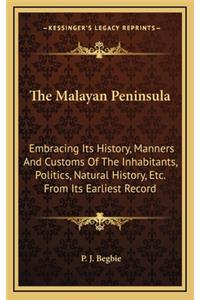 The Malayan Peninsula