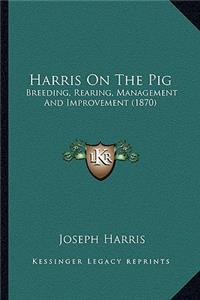 Harris on the Pig