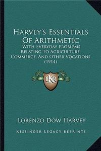 Harvey's Essentials Of Arithmetic