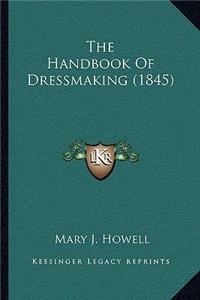 Handbook of Dressmaking (1845)