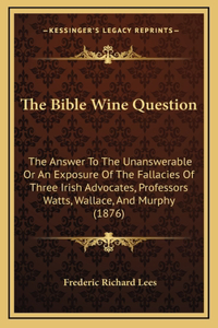The Bible Wine Question
