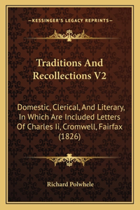 Traditions And Recollections V2
