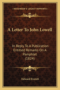 Letter To John Lowell