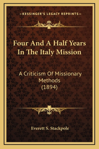 Four And A Half Years In The Italy Mission