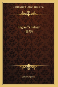 England's Eulogy (1875)
