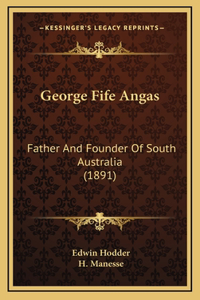 George Fife Angas