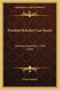 President McKinley's Last Speech