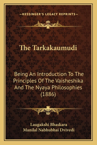 The Tarkakaumudi