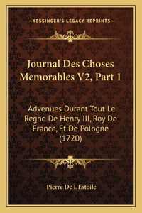 Journal Des Choses Memorables V2, Part 1