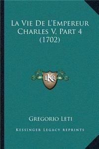 Vie De L'Empereur Charles V, Part 4 (1702)