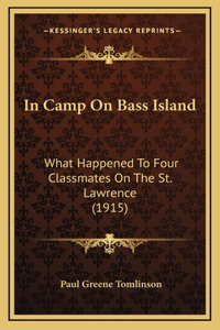 In Camp On Bass Island