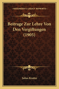 Beitrage Zur Lehre Von Den Vergiftungen (1905)